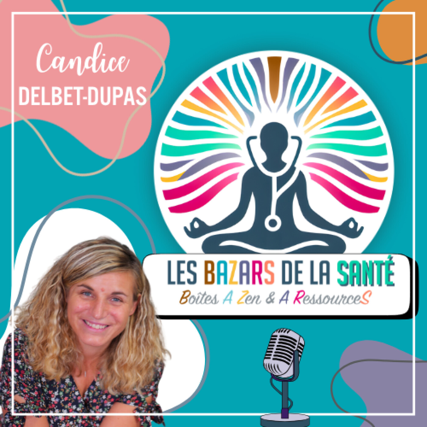Podcast Les BAZARs de la Santé - le podcast